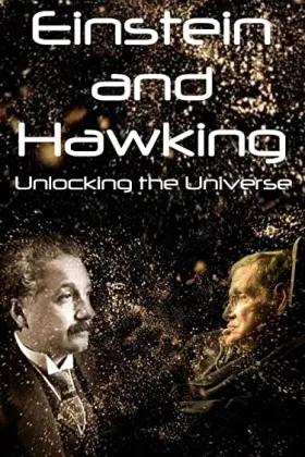Einstein and Hawking: Unlocking the Universe - Filme grátis no Cinegato