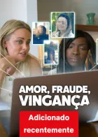 Amor, Golpe e Vingança