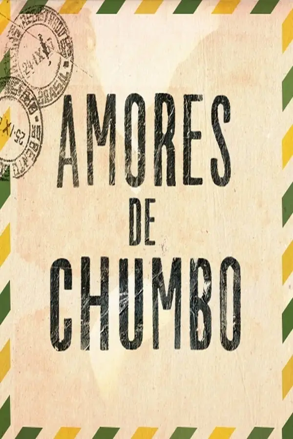 Movie Poster: Amores de Chumbo