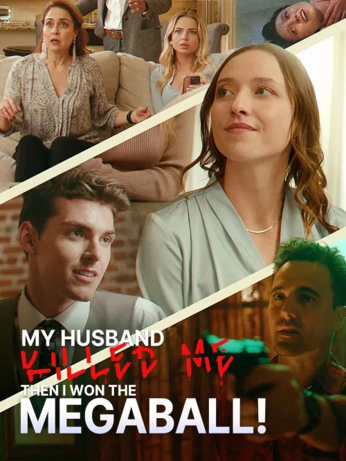 Movie Poster: My Husband Killed Me, then I Won the Mega Ball!