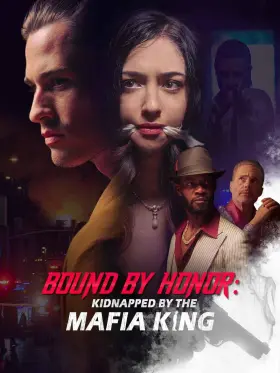 Bound by Honor: Kidnapped by the Mafia King assistir online grátis