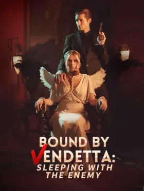 Bound by Vendetta: Sleeping with the Enemy assistir online grátis